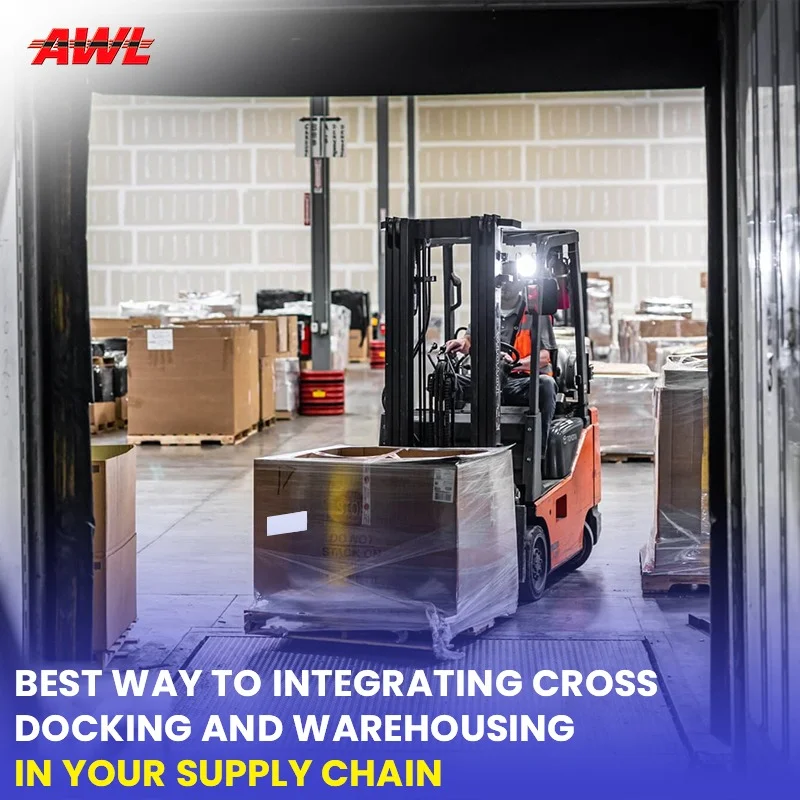 Best Way to Integrating Cross Docking and Warehousing in Your Supply Chain